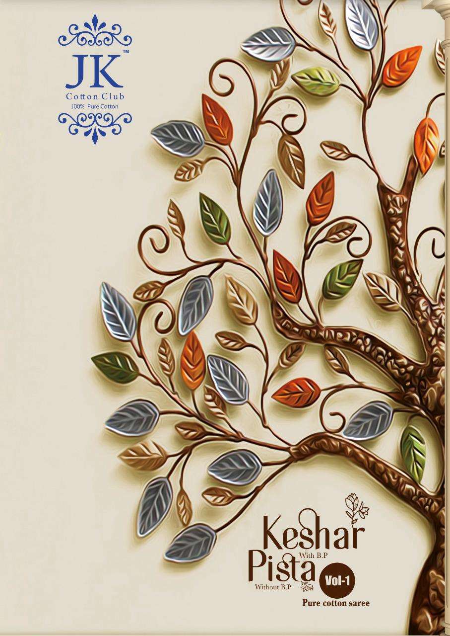 KESHAR PISTA VOL-1 BY JK COTTON CLUB 101 TO 120 SERIES INDIAN TRADITIONAL WEAR COLLECTION BEAUTIFUL STYLISH FANCY COLORFUL PARTY WEAR & OCCASIONAL WEAR PURE COTTON SAREES AT WHOLESALE PRICE