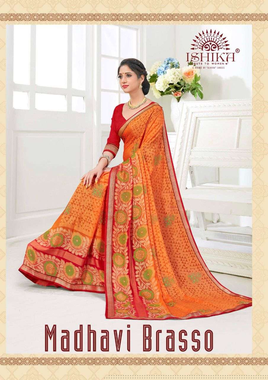MADHAVI BRASSO BY ISHIKA FASHION 1601 TO 1606 SERIES INDIAN TRADITIONAL WEAR COLLECTION BEAUTIFUL STYLISH FANCY COLORFUL PARTY WEAR & OCCASIONAL WEAR BRASSO SAREES AT WHOLESALE PRICE