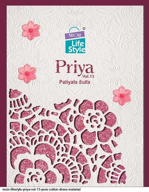 PRIYA VOL-13 BY MCM LIFESTYLE 1305 TO 1338 SERIES BEAUTIFUL PATIYALA SUITS COLORFUL STYLISH FANCY CASUAL WEAR & ETHNIC WEAR PURE COTTON DRESSES AT WHOLESALE PRICE