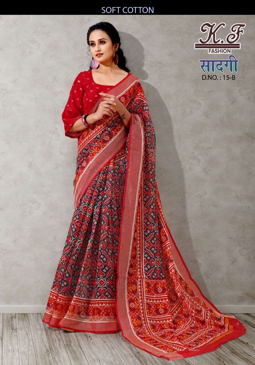SAADGI BY KF FASHION 15-A TO 15-F SERIES INDIAN TRADITIONAL WEAR COLLECTION BEAUTIFUL STYLISH FANCY COLORFUL PARTY WEAR & OCCASIONAL WEAR SOFT COTTON SAREES AT WHOLESALE PRICE
