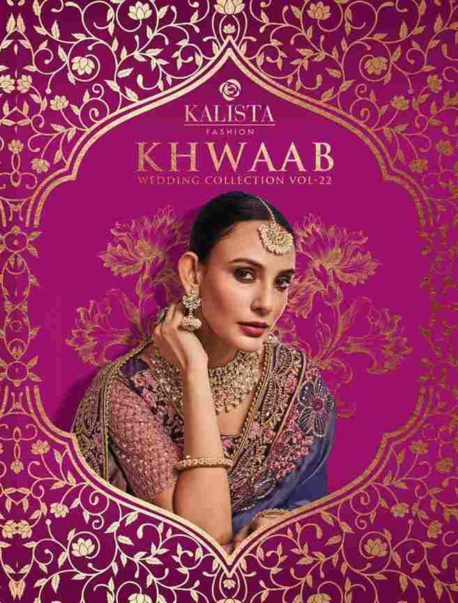 Khwaab Vol-22 By Kalista Fashion 7031 To 7036 Series Indian Traditional Wear Collection Beautiful Stylish Fancy Colorful Party Wear & Occasional Wear Fancy Sarees At Wholesale Price