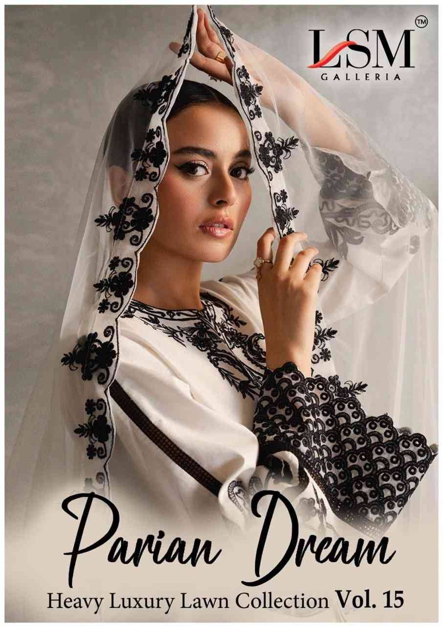 Parian Dream Vol-15 By Lsm Galleria 1501 To 1506 Series Beautiful Festive Suits Colorful Stylish Fancy Casual Wear & Ethnic Wear Pure Lawn Print With Work Dresses At Wholesale Price