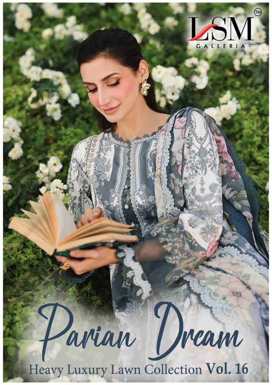 Parian Dream Vol-16 By Lsm Galleria 1601 To 1606 Series Beautiful Festive Suits Colorful Stylish Fancy Casual Wear & Ethnic Wear Pure Lawn Print With Work Dresses At Wholesale Price