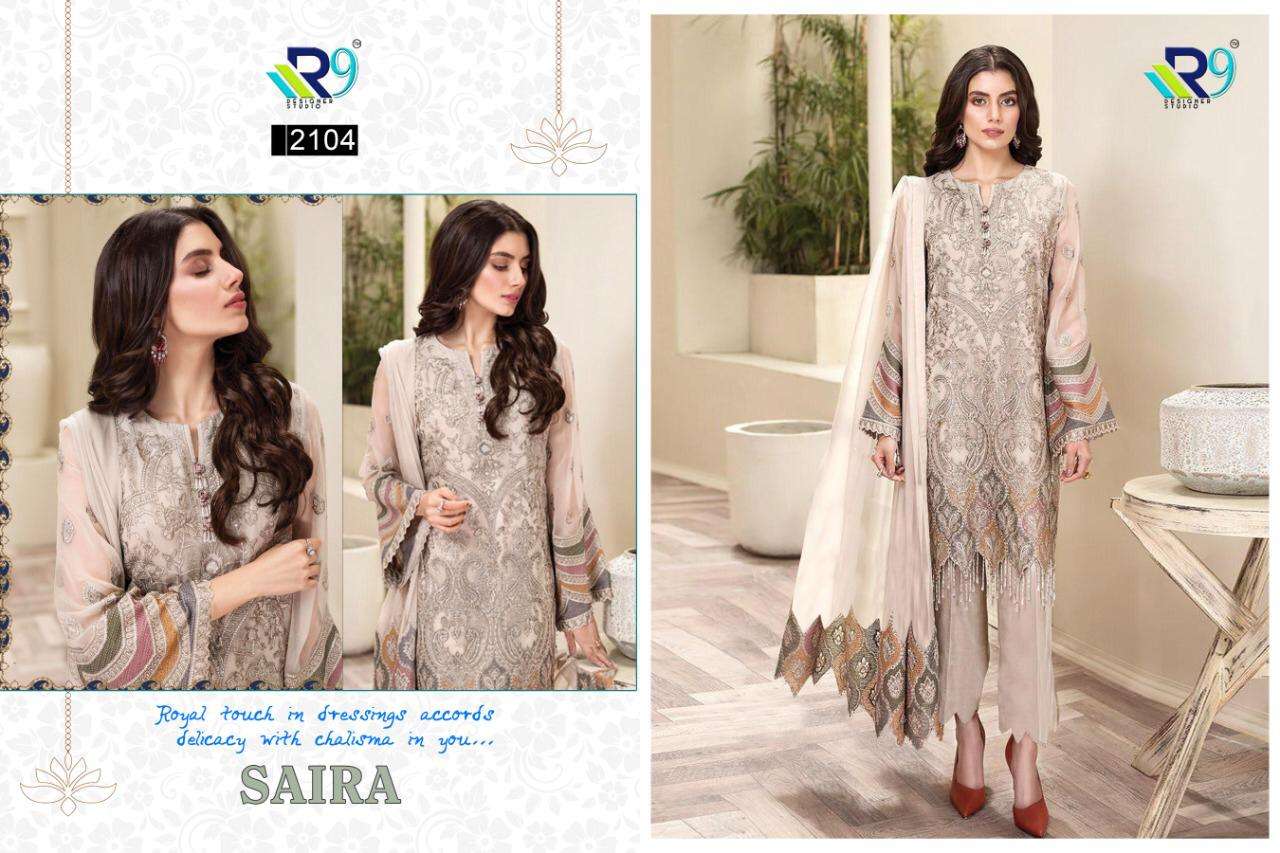SAIRA BY R9 2104 TO 2111 DESIGNER FESTIVE SUITS COLLECTION BEAUTIFUL STYLISH FANCY COLORFUL PARTY WEAR & OCCASIONAL WEAR FAUX GEORGETTE WITH EMBROIDERED DRESSES AT WHOLESALE PRICE