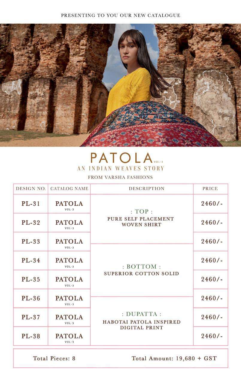 PATOLA VOL-3 BY VARSHA FASHION 31 TO 38 SERIES DESIGNER PAKISTANI SUITS BEAUTIFUL STYLISH FANCY COLORFUL PARTY WEAR & OCCASIONAL WEAR SELF PLACEMENT WEAVON DRESSES AT WHOLESALE PRICE