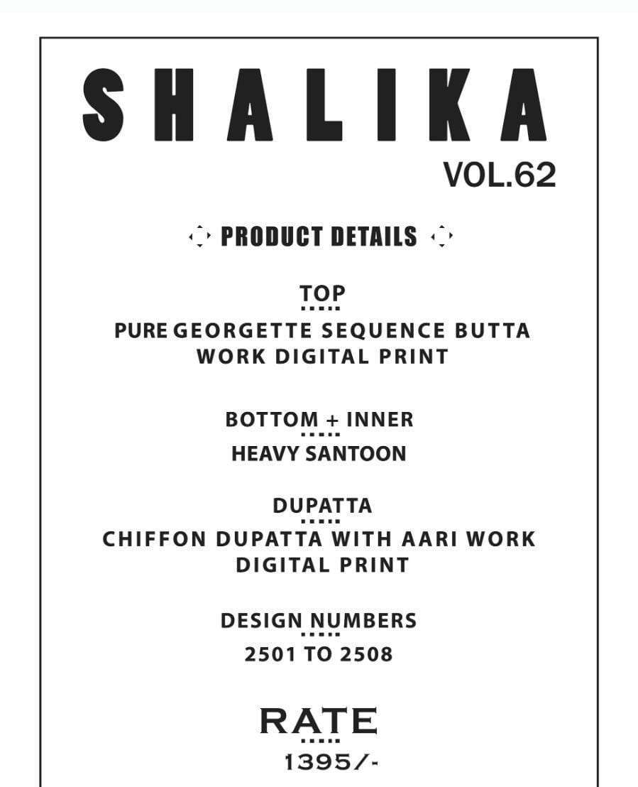 SHALIKA VOL-62 BY SHREE SHALIKA FASHION 2501 TO 2508 SERIES DESIGNER SUITS BEAUTIFUL STYLISH FANCY COLORFUL PARTY WEAR & OCCASIONAL WEAR PURE GEORGETTE EMBROIDERED DRESSES AT WHOLESALE PRICE