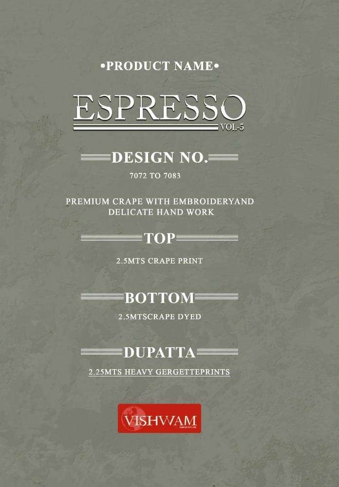 ESPRESSO VOL-5 BY VISHWAM PRINTS 7072 TO 7083 SERIES BEAUTIFUL SUITS STYLISH FANCY COLORFUL PARTY WEAR & OCCASIONAL WEAR CREPE PRINT DRESSES AT WHOLESALE PRICE