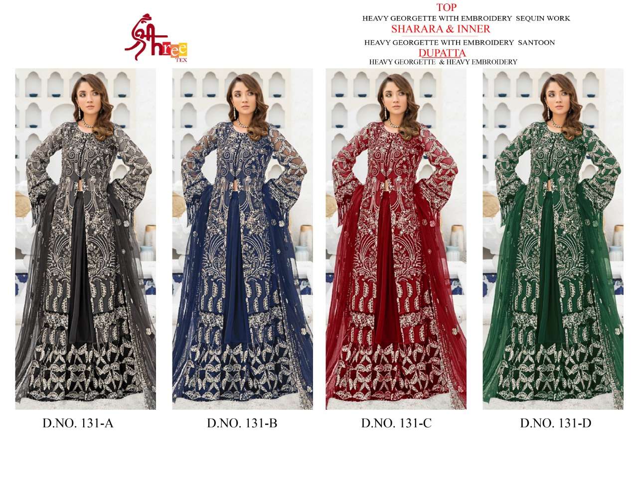 SHREE TEX HIT DESIGN 131 COLOURS BY SHREE TEX 131-A TO 131-D SERIES BEAUTIFUL STYLISH SUITS FANCY COLORFUL CASUAL WEAR & ETHNIC WEAR & READY TO WEAR HEAVY GEORGETTE EMBROIDERY DRESSES AT WHOLESALE PRICE