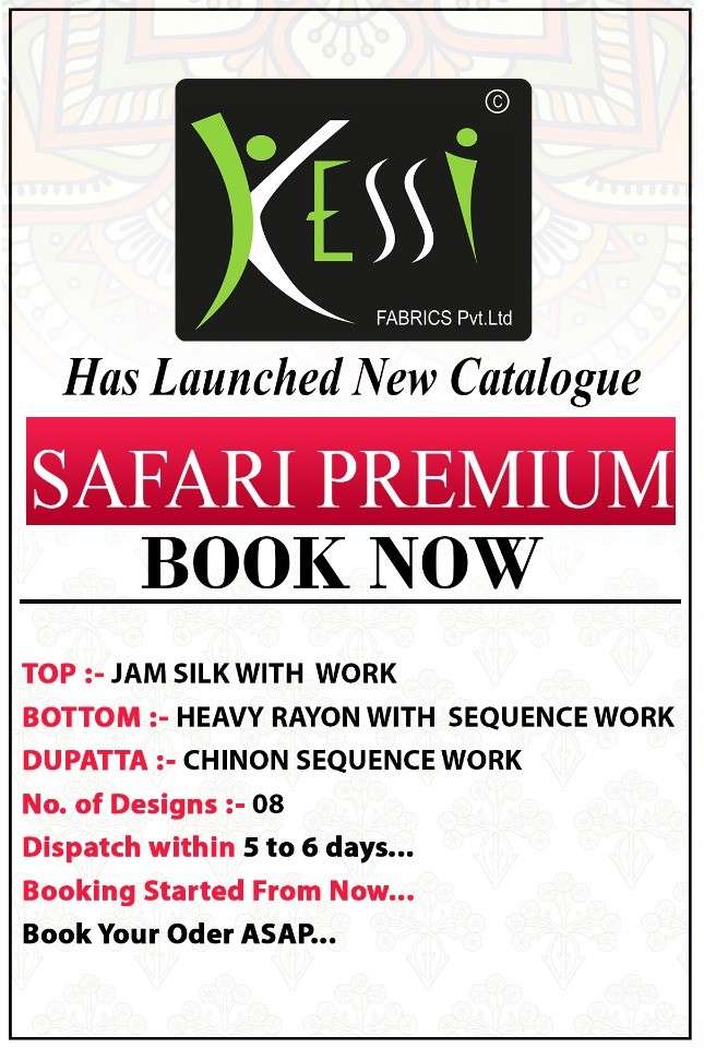 SAFARI PREMIUM BY KESSI FABRICS 5721 TO 5728 SERIES DESIGNER FESTIVE SUITS COLLECTION BEAUTIFUL STYLISH FANCY COLORFUL PARTY WEAR & OCCASIONAL WEAR JAM SILK EMBROIDERED DRESSES AT WHOLESALE PRICE