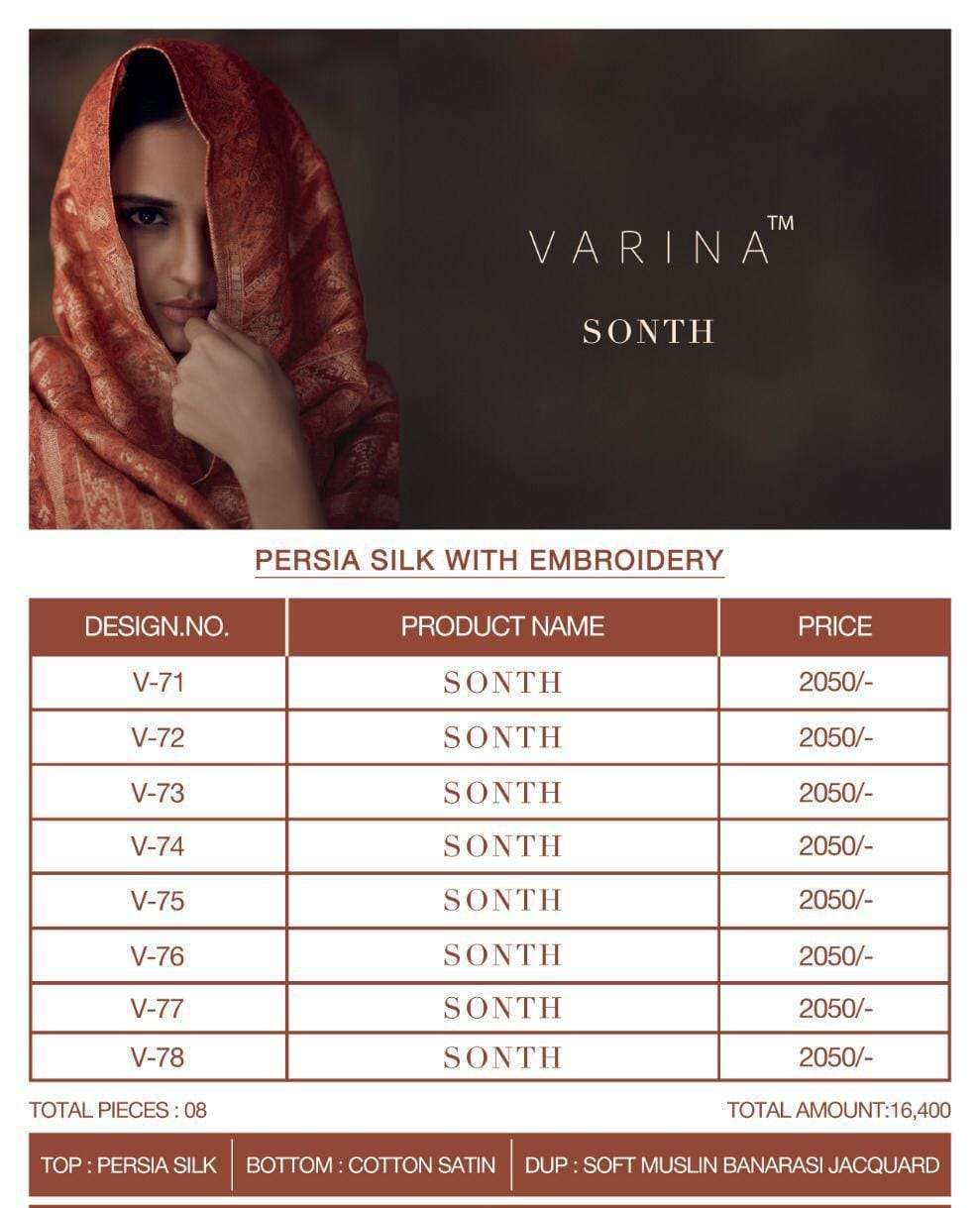 SONTH BY VARINA 71 TO 78 SERIES BEAUTIFUL SUITS COLORFUL STYLISH FANCY CASUAL WEAR & ETHNIC WEAR PERSIA SILK EMBROIDERED DRESSES AT WHOLESALE PRICE
