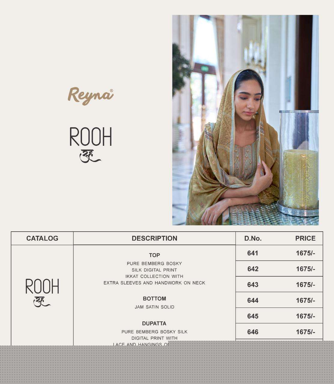 ROOH BY REYNA 641 TO 647 SERIES BEAUTIFUL SUITS COLORFUL STYLISH FANCY CASUAL WEAR & ETHNIC WEAR PURE BEMBERG SILK DIGITAL PRINT WITH WORK DRESSES AT WHOLESALE PRICE