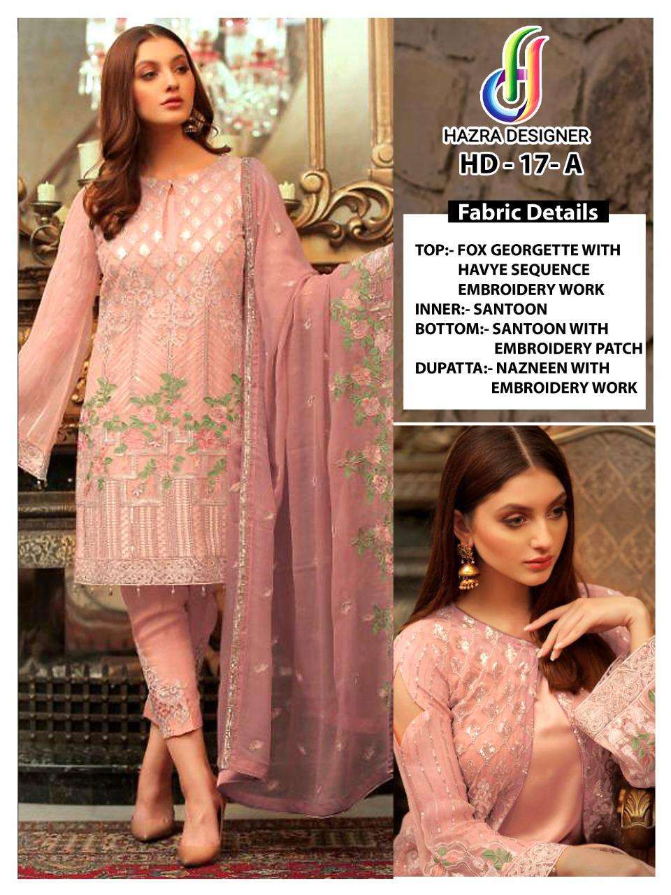 HAZRA 17 COLOURS BY HAZRA DESIGNER 17-A TO 17-C SERIES BEAUTIFUL PAKISTANI SUITS STYLISH FANCY COLORFUL PARTY WEAR & OCCASIONAL WEAR FAUX GEORGETTE EMBROIDERED DRESSES AT WHOLESALE PRICE