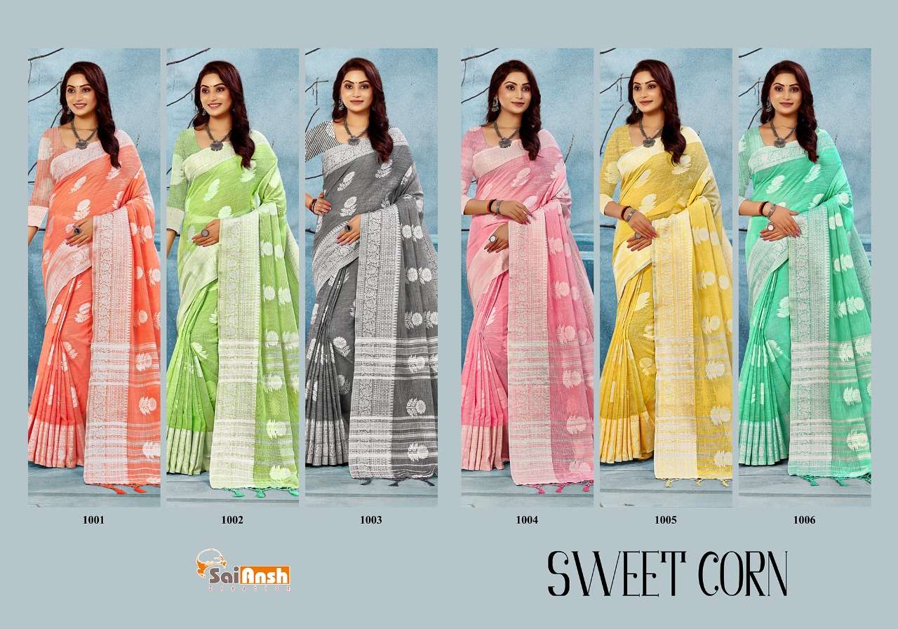 SWEET CORN BY SAI ANSH 1001 TO 1006 SERIES INDIAN TRADITIONAL WEAR COLLECTION BEAUTIFUL STYLISH FANCY COLORFUL PARTY WEAR & OCCASIONAL WEAR PURE LINEN SAREES AT WHOLESALE PRICE