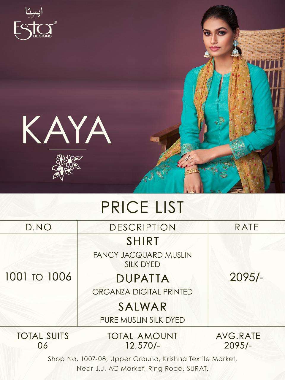KAYA BY ESTA DESIGNS 1001 TO 1006 SERIES DESIGNER FESTIVE SUITS COLLECTION BEAUTIFUL STYLISH FANCY COLORFUL PARTY WEAR & OCCASIONAL WEAR MUSLIN JACQUARD DRESSES AT WHOLESALE PRICE