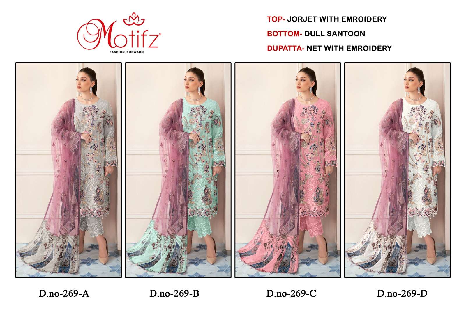 MOTIFZ HIT DESIGN 269 COLOURS BY MOTIFZ 269-A TO 269-D SERIES DESIGNER PAKISTANI SUITS BEAUTIFUL FANCY COLORFUL STYLISH PARTY WEAR & OCCASIONAL WEAR GEORGETTE WITH EMBROIDERY DRESSES AT WHOLESALE PRICE