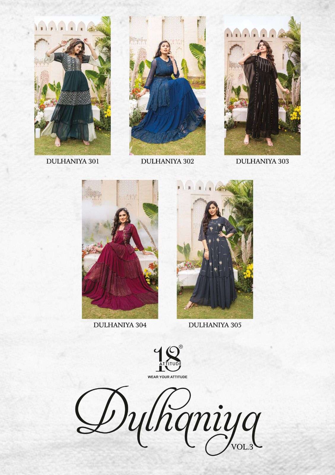Dulhaniya Vol-3 By 18 Attitude 301 To 305 Series Beautiful Stylish Fancy Colorful Casual Wear & Ethnic Wear Bemberg Georgette Gowns At Wholesale Price