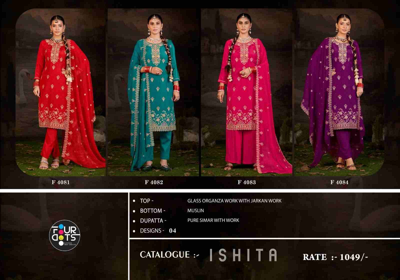 Ishita By Four Dots 4081 To 4084 Series Designer Stylish Fancy Colorful Beautiful Party Wear & Ethnic Wear Collection Organza Dresses At Wholesale Price